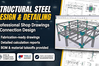 do structural steel design, steel detailing and connection design