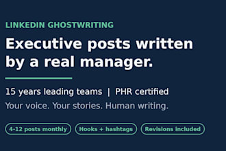 ghostwrite linkedin posts for executives as a manager of 15 years