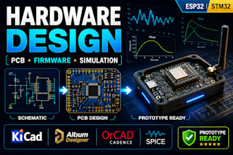 do pcb design, esp32 stm32 programming, and hardware prototyping