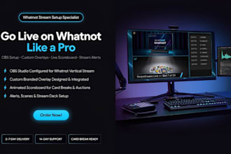 setup obs for whatnot with custom overlay, scoreboard overlay and stream alerts