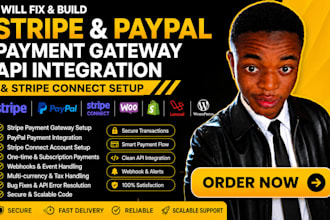 fix and build stripe paypal payment gateway api integration and stripe connect