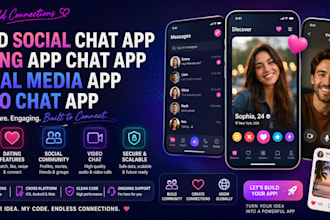 build social chat app dating app chat app social media app video chat app