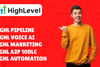 set up gohighlevel CRM, pipeline, voice ai, automation, marketing and a2p 10dlc