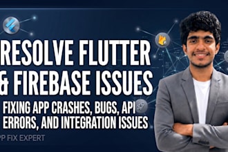 fix flutter app bugs, crashes, errors and firebase issues