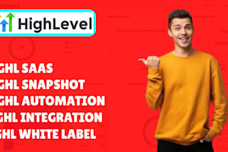 set up gohighlevel saas, snapshot, automation, integration and white label ghl