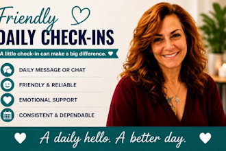 provide friendly check ins and supportive conversations