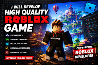 develop a high quality roblox game in roblox studio