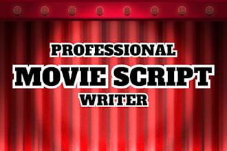 be your professional movie script writer