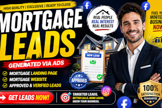 generate approved mortgage leads via ads mortgage landing page mortgage website