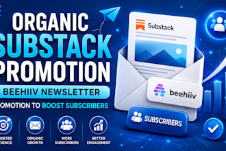 do organic substack promotion, beehiiv newsletter promotion to boost subscribers