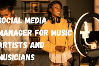 be your social media manager for music artists and musicians