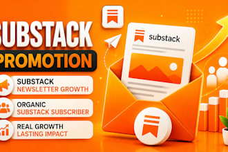 substack promotion, substack newsletter growth, and organic substack subscriber