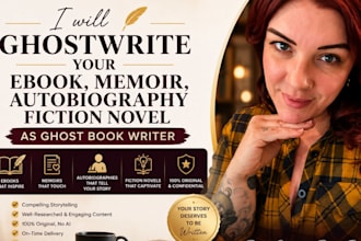 ghostwrite your ebook, memoir, autobiography fiction novel as ghost book writer