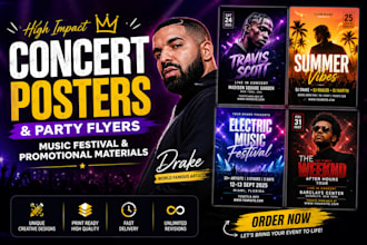 design concert posters, party flyers, music festival   and promotional materials