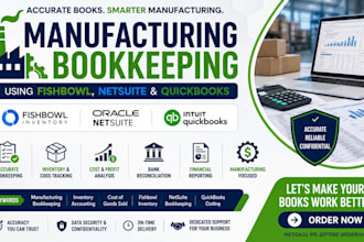 do manufacturing bookkeeping using fishbowl netsuite and quickbooks