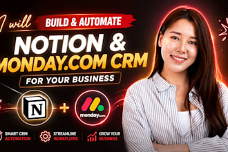 build and automate notion and monday CRM for your business