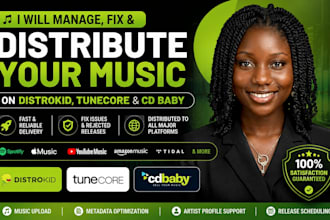 music manager, fix and distribute your music on distrokid, tunecore and cd baby