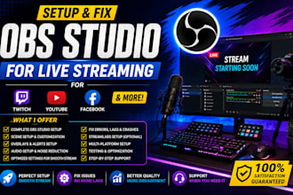 set up and fix obs studio for live streaming on twitch youtube facebook and more