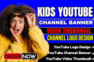 do kids youtube video thumbnail design, channel banner, logo design and SEO
