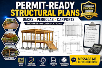 provide structural plans and calculations for decks, pergolas and carports
