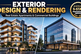 do exterior design and rendering for real state apartment, commercial buildings