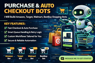 develop auto purchase bot, auto earning bot, amazon bot, target bot, bestbuy bot