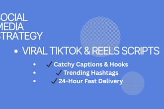 write viral tiktok scripts and engaging captions for reels