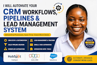 automate your CRM workflows, pipelines and lead management system