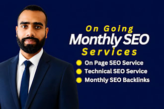 provide monthly seo services with on page, backlinks