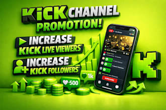 do kick channel promotion to increase kick live viewers and kick followers