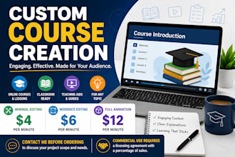 make you a educational course or explainer video