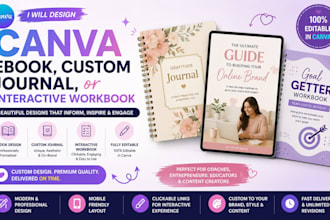 design canva ebook, custom canva journal, or interactive workbook