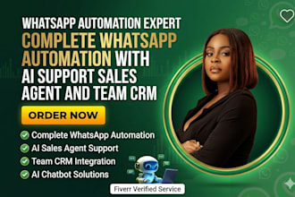 setup complete whatsapp automation with ai support sales agent and team CRM