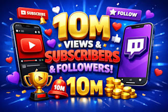 do youtube promotion, twitch channel promotion, views, subscribers, followers