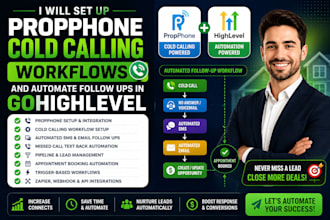 set up propphone cold calling workflows and automate follow ups in gohighlevel