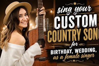 write and sing a custom birthday anniversary wedding congratulation gift song