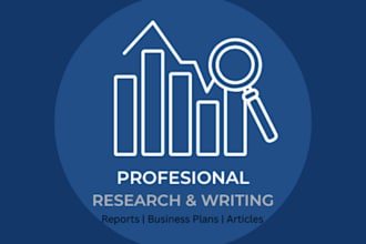 research and write professional reports and business plans