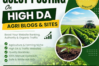 provide agriculture guest blogging for high da backlinks and SEO ranking