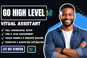 be your gohighlevel virtual assistant do gohighlevel setup go high level expert