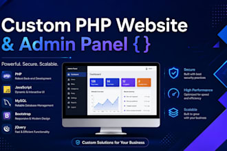 build a custom PHP mysql website or admin panel