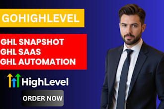 build your gohighlevel snapshot, ghl saas setup and ghl workflow automation
