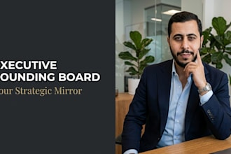 be your confidential executive sounding board or thinking partner