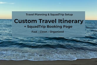 set up your travel booking page and custom itinerary as your travel agent