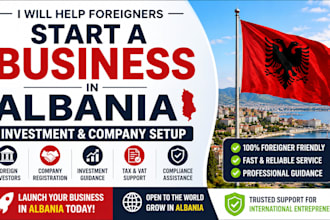 help foreigners start a business in albania investment and company setup