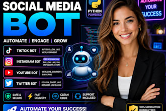 build a social media bot, tiktok bot, twitter bot, instagram bot, youtube bot