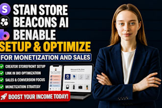 setup and optimize stan store, beacons ai, benable for monetization and sales