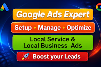 setup manage google ads ppc search campaign for local business and local service