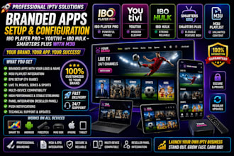 offer branded apps, ibo player pro, youtivi, ibo hulk, smarters plus with m3u