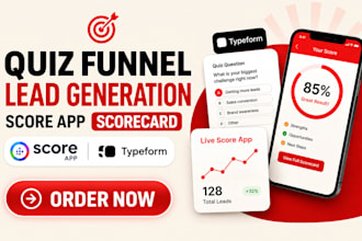 build a scoreapp quiz funnel, live score app scorecard lead generation, typeform