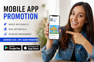 do mobile app promotion for android ios app, game promotion, app install